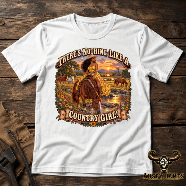 There’s Nothing Like a Country Girl – Women’s Western Workwear Tee